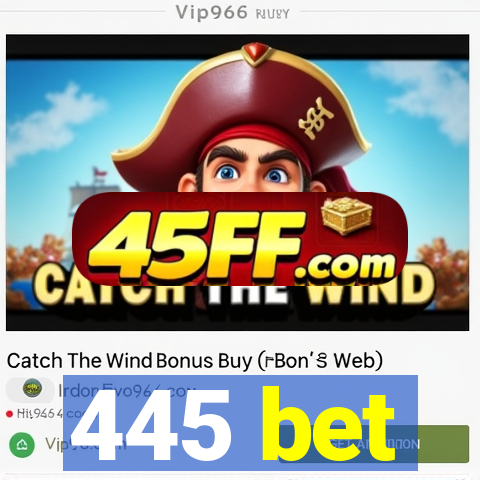 445 bet